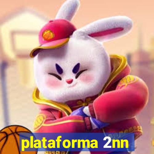 plataforma 2nn